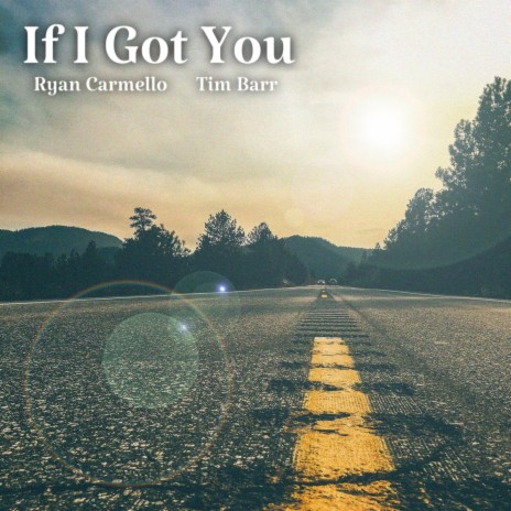 If I Got You ft. Tim Barr & RCTB | Boomplay Music