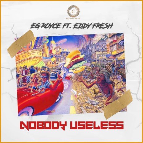 NOBODY USELESS ft. EDDYFRESH | Boomplay Music