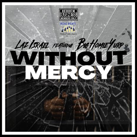 WITHOUT MERCY | Boomplay Music