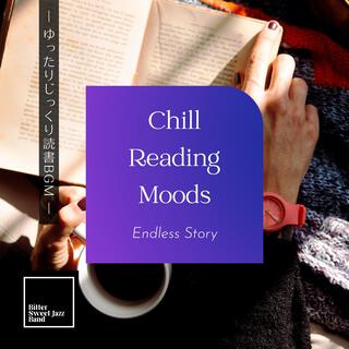 Chill Reading Moods: ゆったりじっくり読書bgm - Endless Story