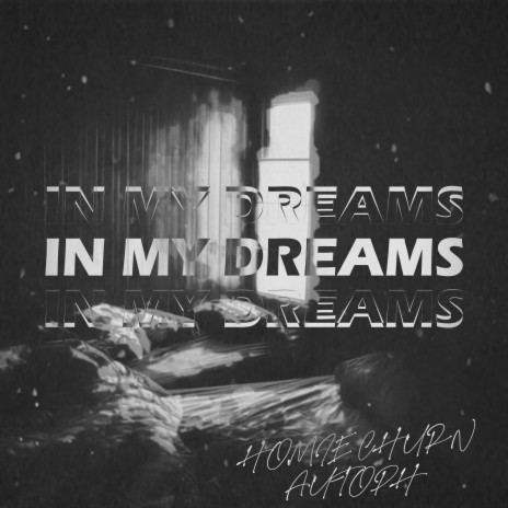 In My Dreams ft. DDK & Autoph | Boomplay Music