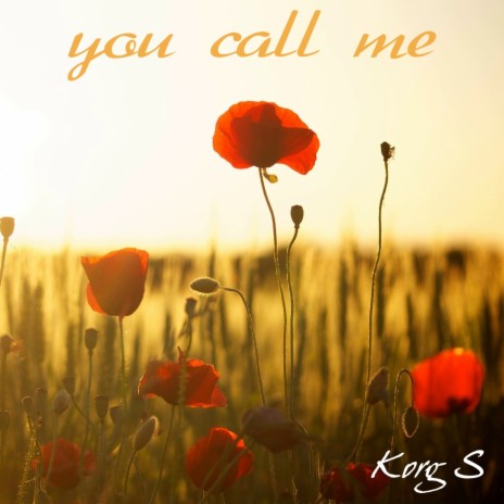 You Call Me | Boomplay Music