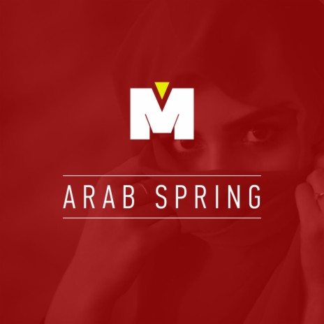 Arab Spring | Boomplay Music