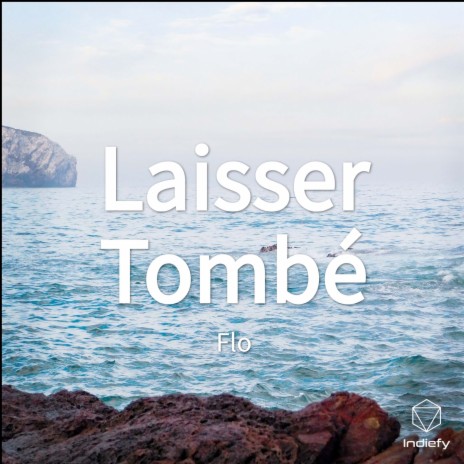 Laisser Tombé | Boomplay Music