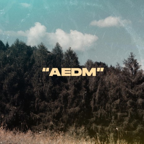 AEDM | Boomplay Music