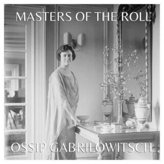 Masters of the Roll: Ossip Gabrilowitsch & Olga Samaroff