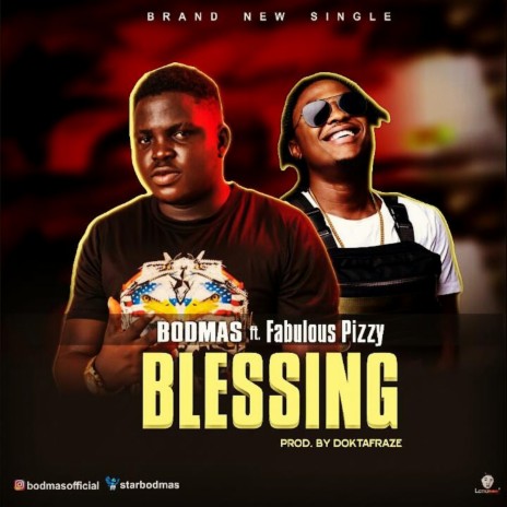 Blessing ft. Fabulous Pizzy | Boomplay Music