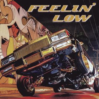 Feelin' Low lyrics | Boomplay Music