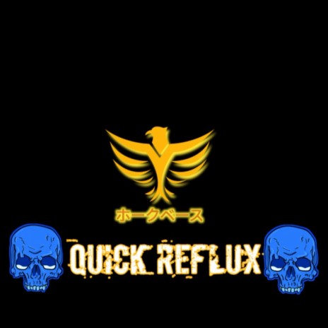 Quick Reflux | Boomplay Music