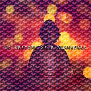 63 Restaurer la conscience de soi (2022 This Way Is Diagonal Records)