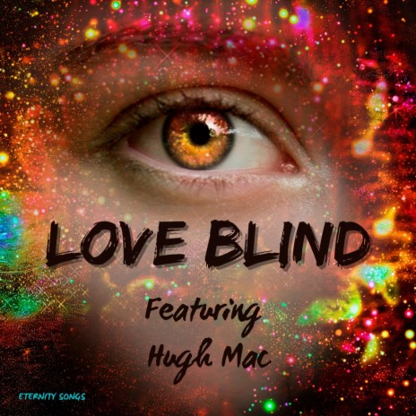 LOVE BLIND ft. HUGH MAC | Boomplay Music