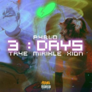 3 Days (feat. Xion. & Mirikle)