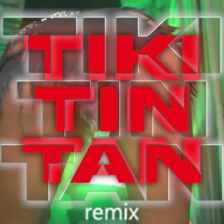 Tikitintan (Remix)