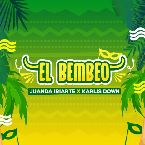 El Bembeo ft. Karlis Donw | Boomplay Music