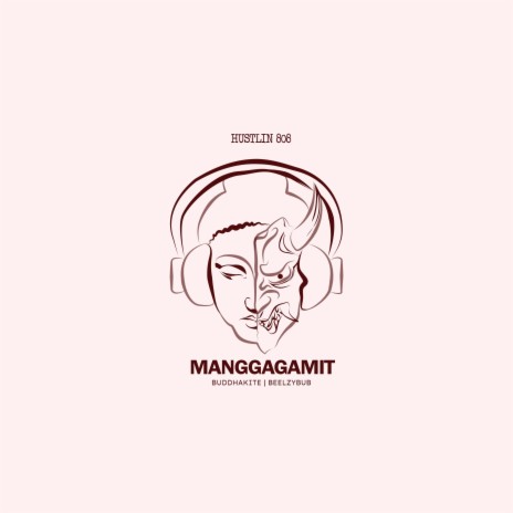 Manggagamit ft. Beelzybub | Boomplay Music