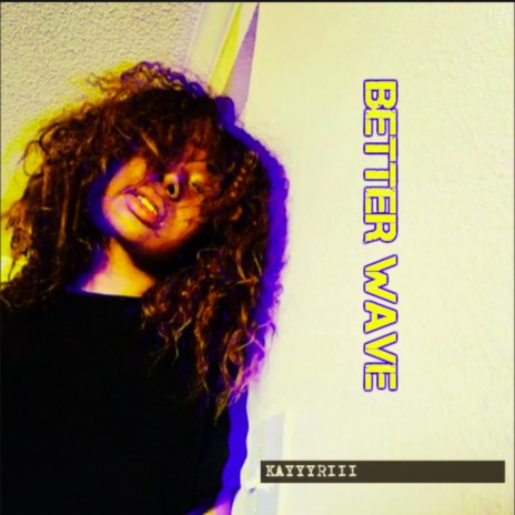 Better Wave | Boomplay Music