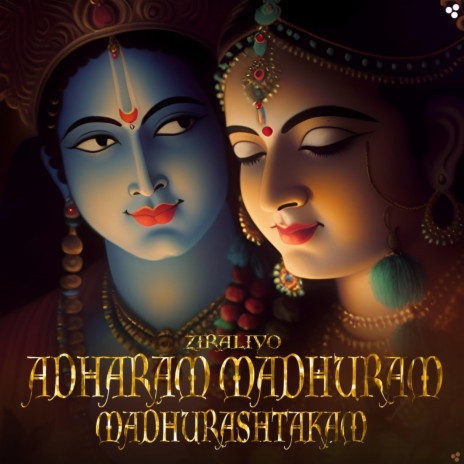 Adharam Madhuram - Madhurashtakam | Boomplay Music