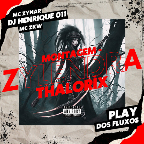 Montagem - Zylendra Thalorix ft. MC ZKW & Mc Zynar | Boomplay Music