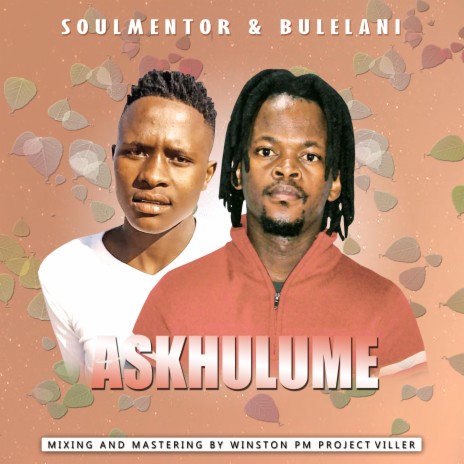 Askhulume ft. Bulelani | Boomplay Music