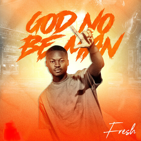 God No Be Man | Boomplay Music