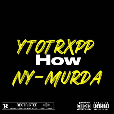 How ft. Ny-Murda | Boomplay Music