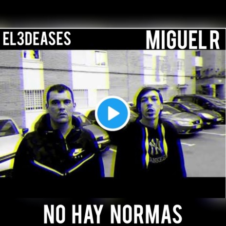 No hay normas ft. EL3DEASES | Boomplay Music