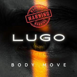 Warning Body Move