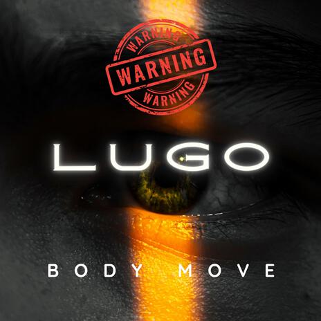 Warning Body Move | Boomplay Music