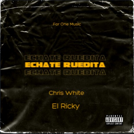 Echate Ruedita ft. El Ricky | Boomplay Music