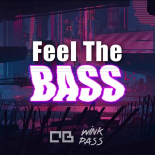 Feel the Bass