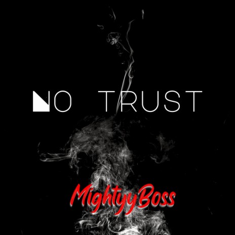 No Trust | Boomplay Music