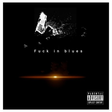 Fuck in blues | Boomplay Music