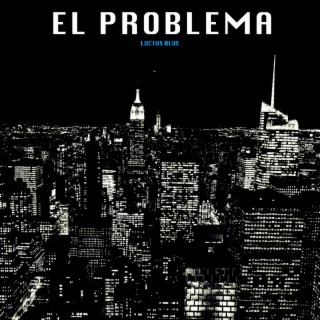 El Problema