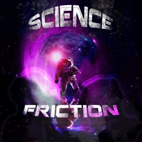 Science Friction | Boomplay Music
