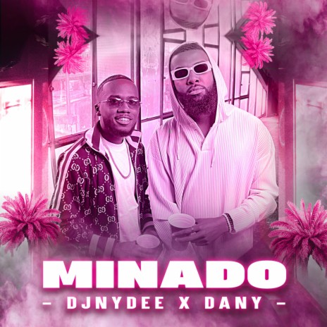 Minado ft. Dany Nkm | Boomplay Music