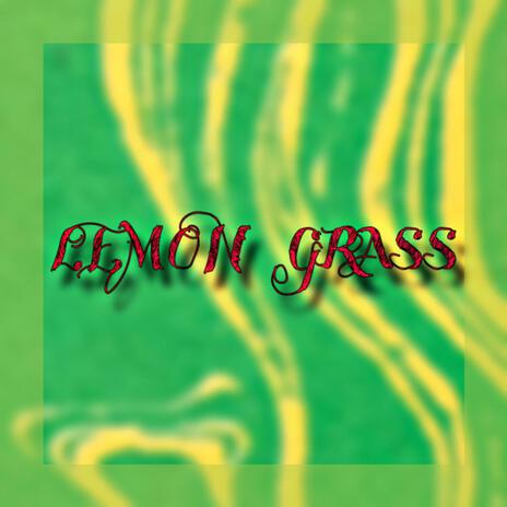 Lemon Grass ft. stillviby | Boomplay Music