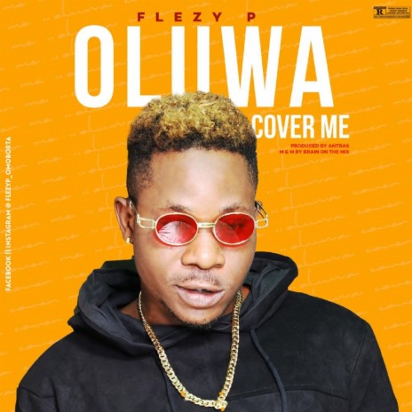 Oluwa Cover Me