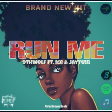 Run Me ft. Ice & Jaytuin | Boomplay Music