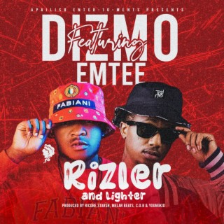 Rizler and Lighter ft. Emtee lyrics | Boomplay Music