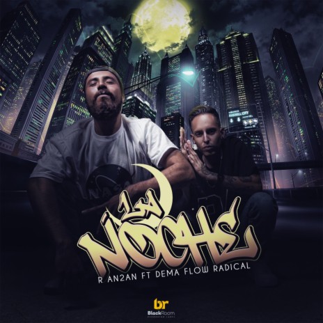 La Noche ft. Dema Flow Radical | Boomplay Music