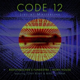 Code 12 (feat. Tony Remy & Mike Outram) (Live at Masterlink)