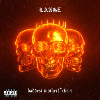 Baddest Motherfuckers ft. K-1 lyrics | Boomplay Music