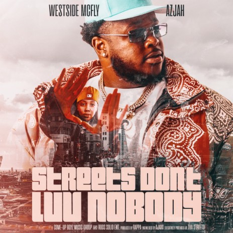 Streets Don't Luv Nobody ft. Azjah | Boomplay Music