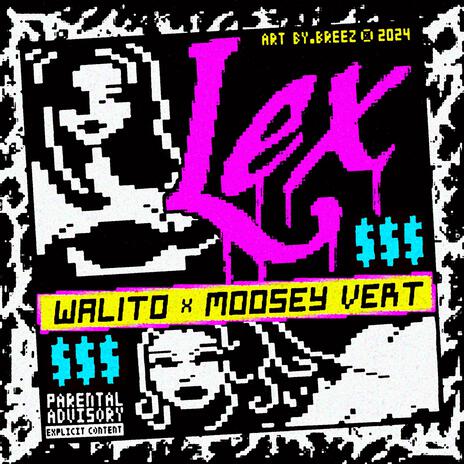 LEX ft. Moosey Vert | Boomplay Music