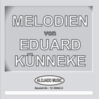 Melodien von Eduard Künneke