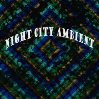 Night City Ambient