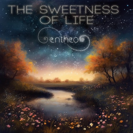 The Sweetness of Life | Boomplay Music