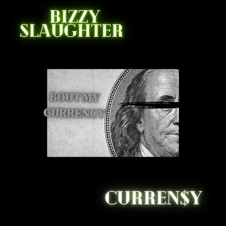 Bout my Currency ft. Curren$y | Boomplay Music