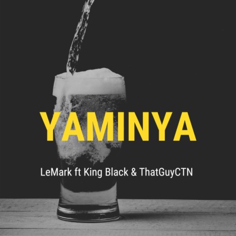 Yaminya ft. King Black & THATGUYCTN