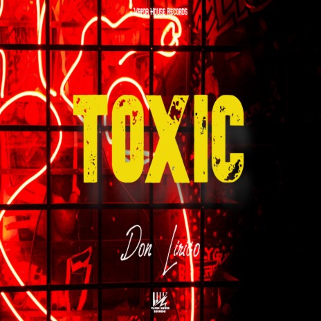 Toxic | Boomplay Music